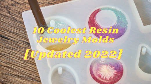 10 Uncomfortable Truths About Resin Jewelry Molds - Resin Obsession